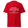T-shirt "Une fois, j'me suis couché il était minuit dix. Bonjour comment j'étais fatigué !" – Image 7