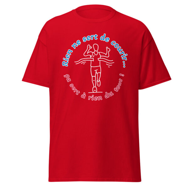 T-shirt "Rien ne sert de courir...ça sert à rien du tout !" – Image 9