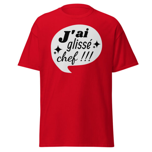 T-shirt "J'ai glissé, chef !!!" – Image 7