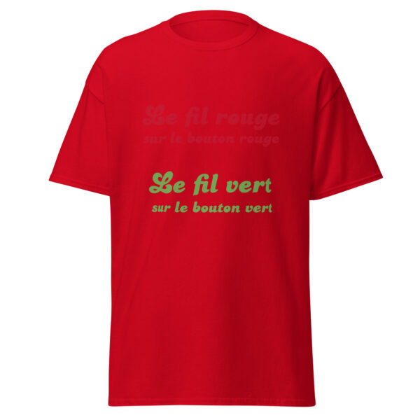 T-shirt "Le fil rouge sur le bouton rouge, le fil vert sur le bouton vert." – Image 8