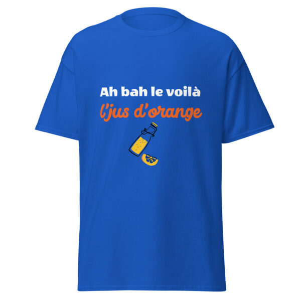 T-shirt "Ah bah le voilà l'jus d'orange" – Image 14