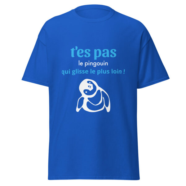 T-shirt "T'es pas le pingouin qui glisse le plus loin !" – Image 16