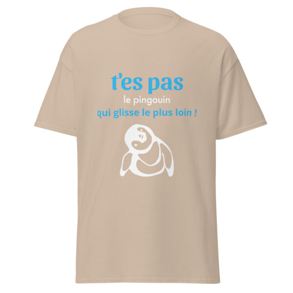 T-shirt "T'es pas le pingouin qui glisse le plus loin !" – Image 36