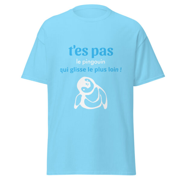 T-shirt "T'es pas le pingouin qui glisse le plus loin !" – Image 38
