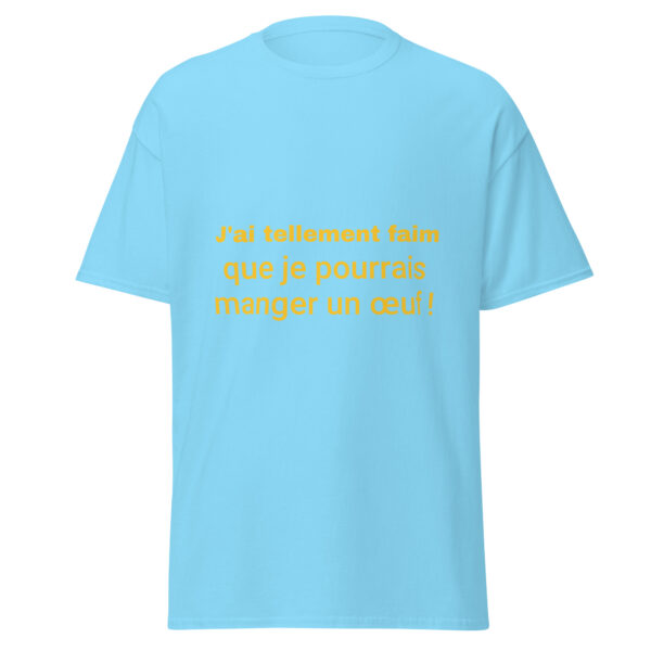 T-shirt "J'ai tellement faim que je pourrais manger un œuf" – Image 33