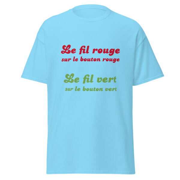 T-shirt "Le fil rouge sur le bouton rouge, le fil vert sur le bouton vert." – Image 26
