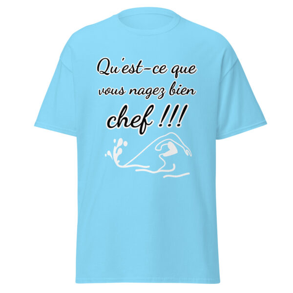 T-shirt "Qu'est-ce que vous nagez bien, chef !!!" – Image 49
