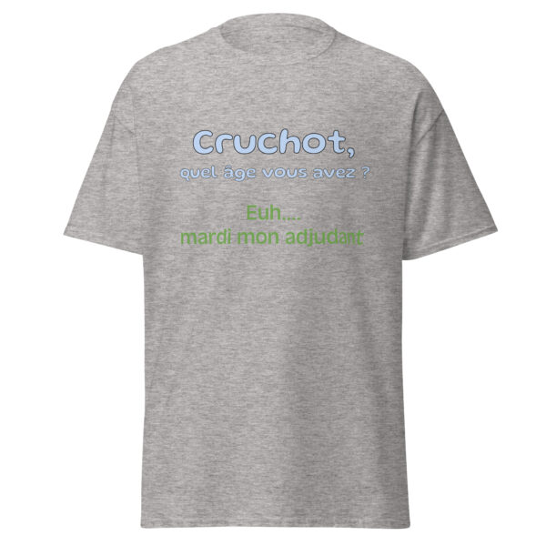 T-shirt "Cruchot, quel âge vous avez ? Euh...mardi mon adjudant !" – Image 27
