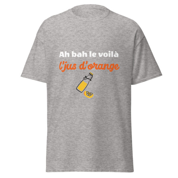 T-shirt "Ah bah le voilà l'jus d'orange" – Image 32
