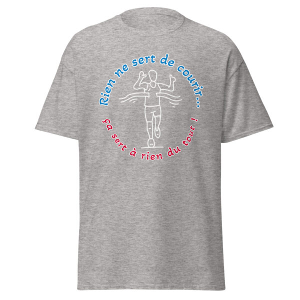 T-shirt "Rien ne sert de courir...ça sert à rien du tout !" – Image 25