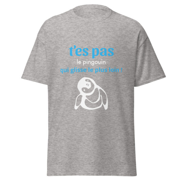 T-shirt "T'es pas le pingouin qui glisse le plus loin !" – Image 34
