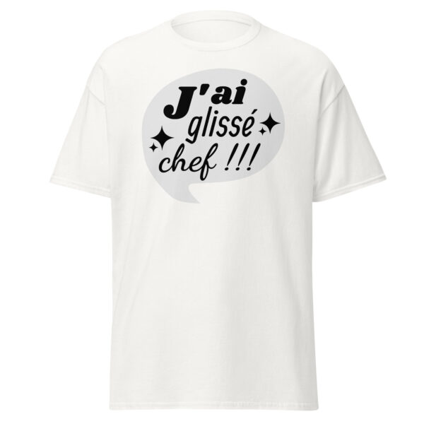 T-shirt "J'ai glissé, chef !!!" – Image 31