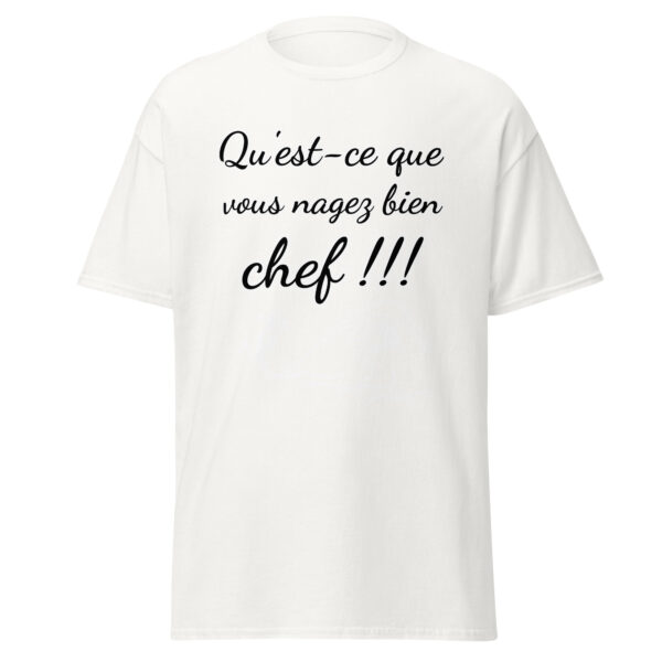 T-shirt "Qu'est-ce que vous nagez bien, chef !!!" – Image 61