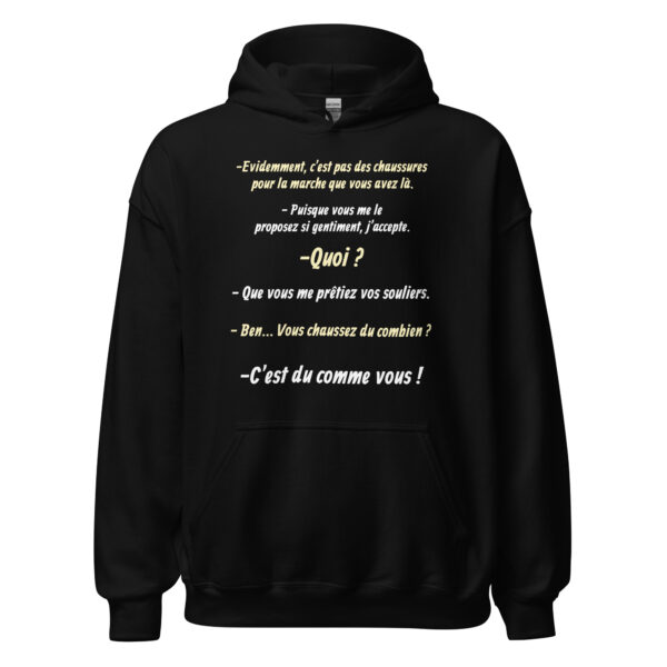 Sweat à capuche "Vous chaussez du combien ? c'est du comme vous !" – Image 2