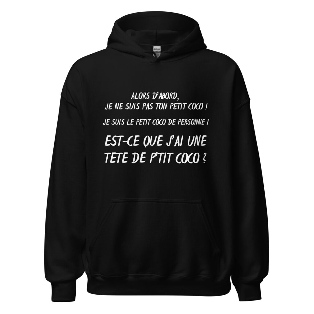 Sweat à capuche "alors d'abord je ne suis pas ton petit coco ! — Noir, face