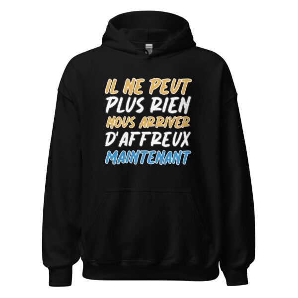 Sweat à capuche  "Il ne peut plus rien nous arriver d'affreux maintenant." – Image 2