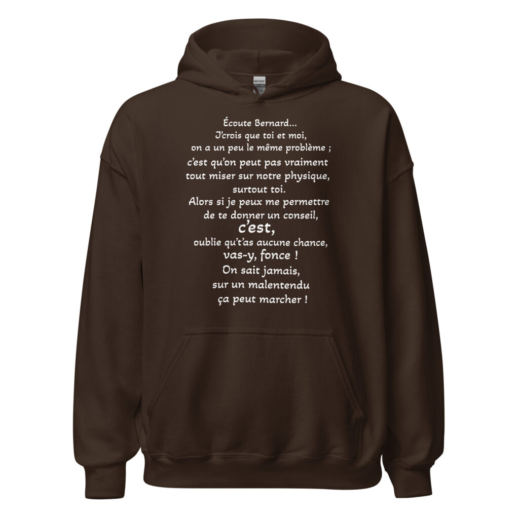 Sweat à capuche "on sait jamais sur un malentendu ça peut marcher" — Chocolat Noir, face