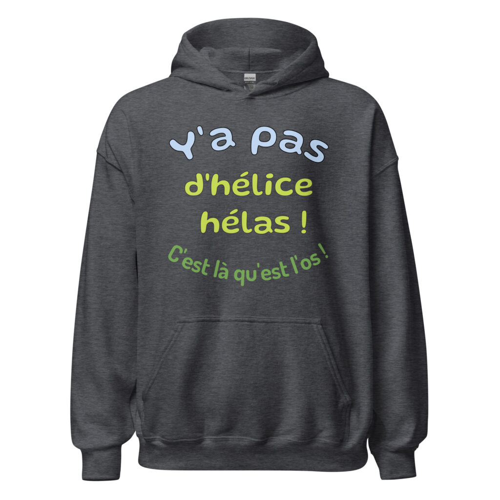 Sweat à capuche "y a pas d'hélice hélas ! c'est là qu'est l'os ! — Gris Foncé Chiné, face