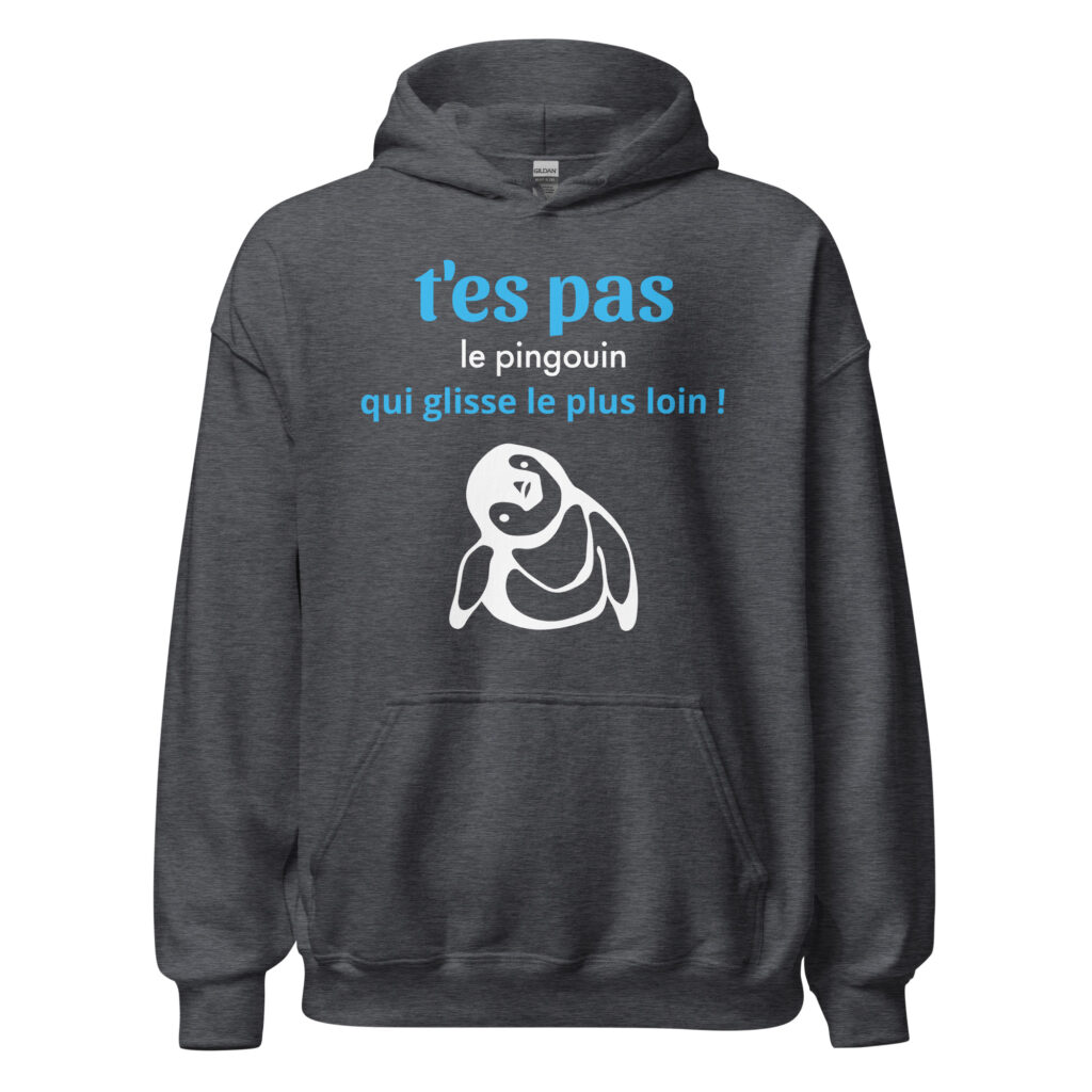 Sweat à capuche "T'es pas le pingouin qui glisse le plus loin !" — Gris Foncé Chiné, face