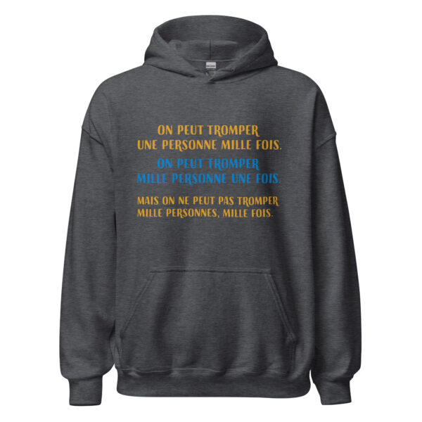 Sweat à capuche "on peut tromper une personne 1000 fois..." – Image 12