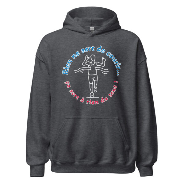 Sweat à capuche "rien ne sert de courir...ça sert à rien du tout !" – Image 12