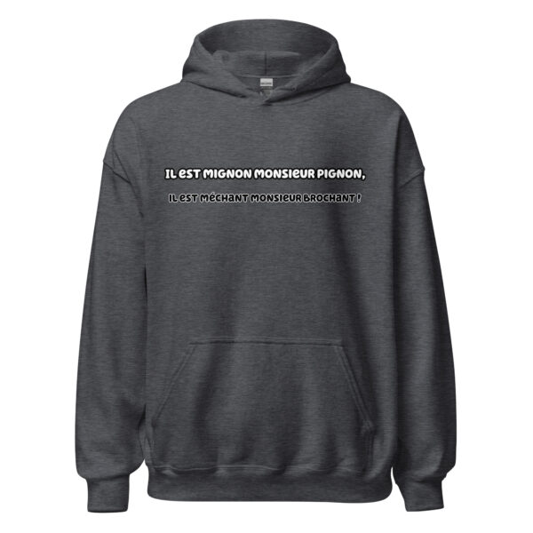 Sweat à capuche "Il est mignon monsieur Pignon, il est méchant monsieur Brochant !" – Image 12