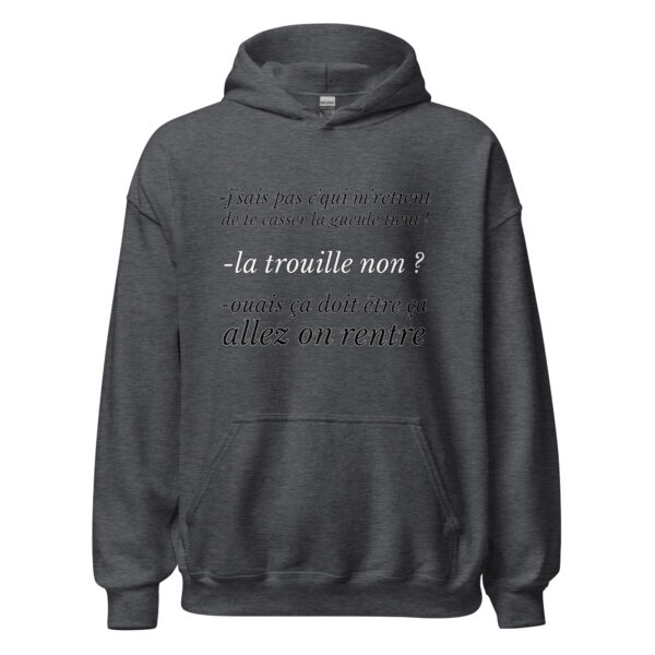 Sweat à capuche "J'sais pas c'qui me retient de te casser la gueule" – Image 12