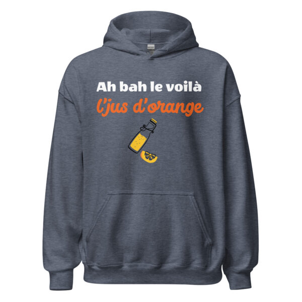 Sweat à capuche "Ah bah le voilà l'jus d'orange" – Image 17