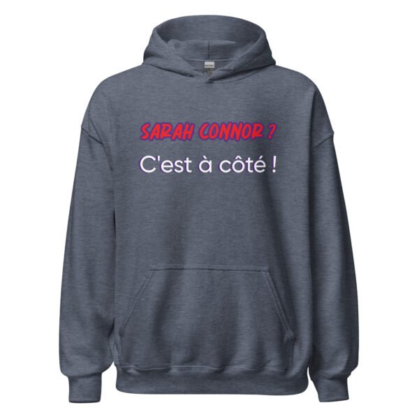 Sweat à capuche "sarah connor ? c'est à côté" – Image 17