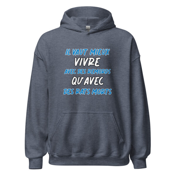 Sweat à capuche "Il vaut mieux vivre avec des remords qu'avec des rats morts." – Image 18