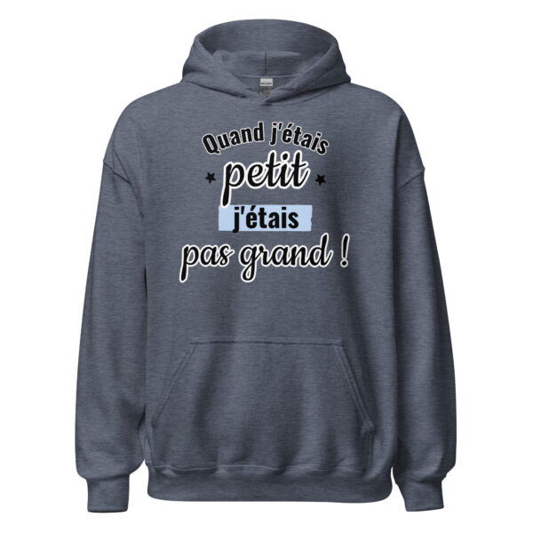 Sweat à capuche "Quand j'étais petit, j'étais pas grand." – Image 18