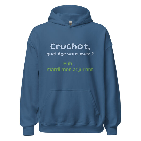 Sweat à capuche "Cruchot, quel âge vous avez ? Euh...mardi mon adjudant !" – Image 15