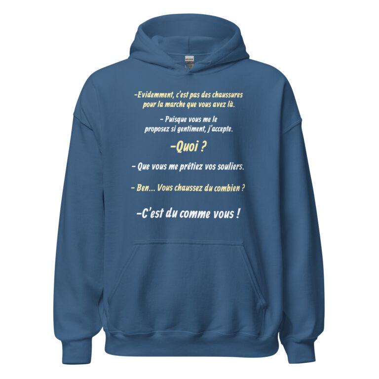 Sweat à capuche "Vous chaussez du combien ? c'est du comme vous !" — sweat à capuche unisexe imprimé