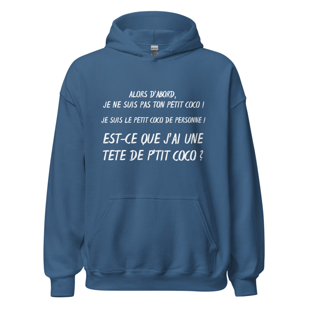 Sweat à capuche "alors d'abord je ne suis pas ton petit coco ! — Bleu Indigo, face