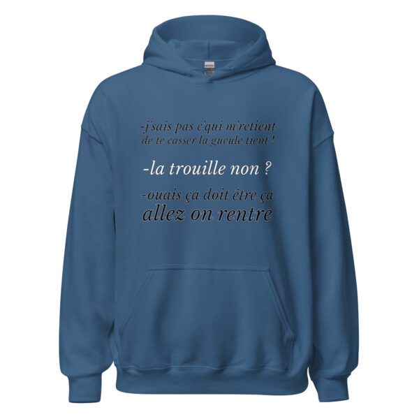 Sweat à capuche "J'sais pas c'qui me retient de te casser la gueule" – Image 16