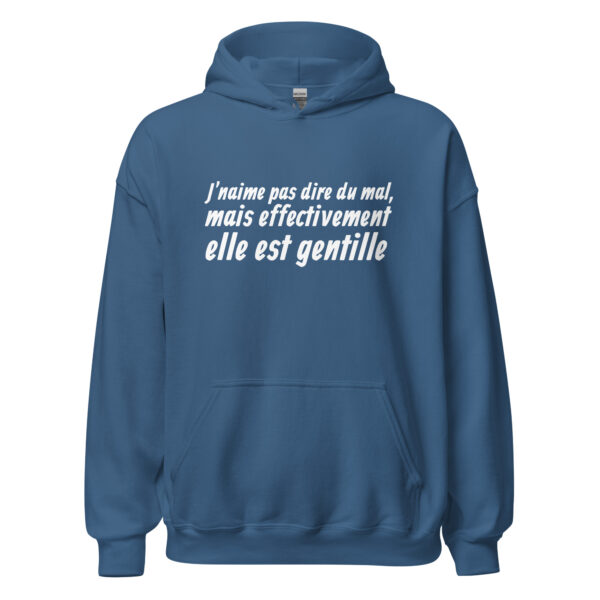 Sweat à capuche "J'n'aime pas dire du mal, mais effectivement elle est gentille." – Image 15