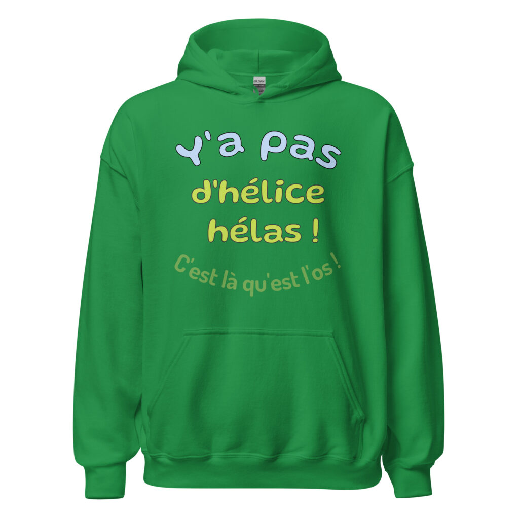 Sweat à capuche "y a pas d'hélice hélas ! c'est là qu'est l'os ! — Vert menthe, face