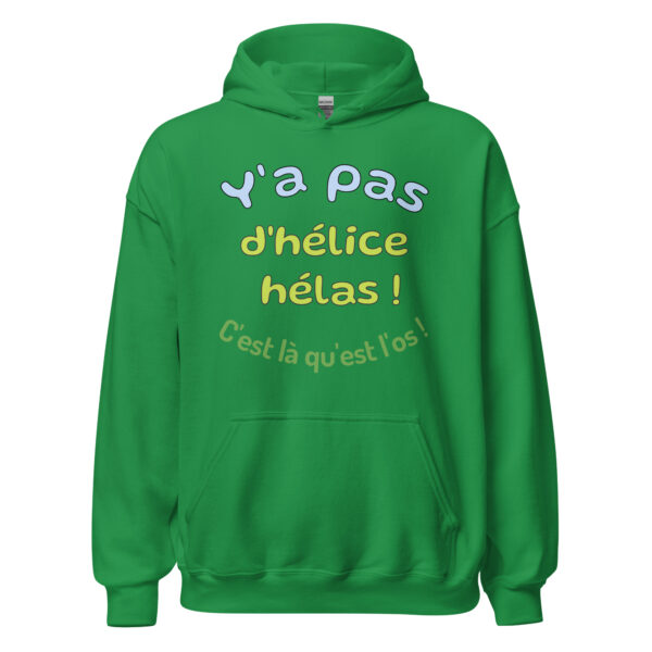 Sweat à capuche "y a pas d'hélice hélas ! c'est là qu'est l'os ! – Image 19