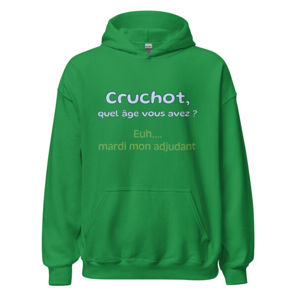 Sweat à capuche "Cruchot, quel âge vous avez ? Euh...mardi mon adjudant !" – Image 19