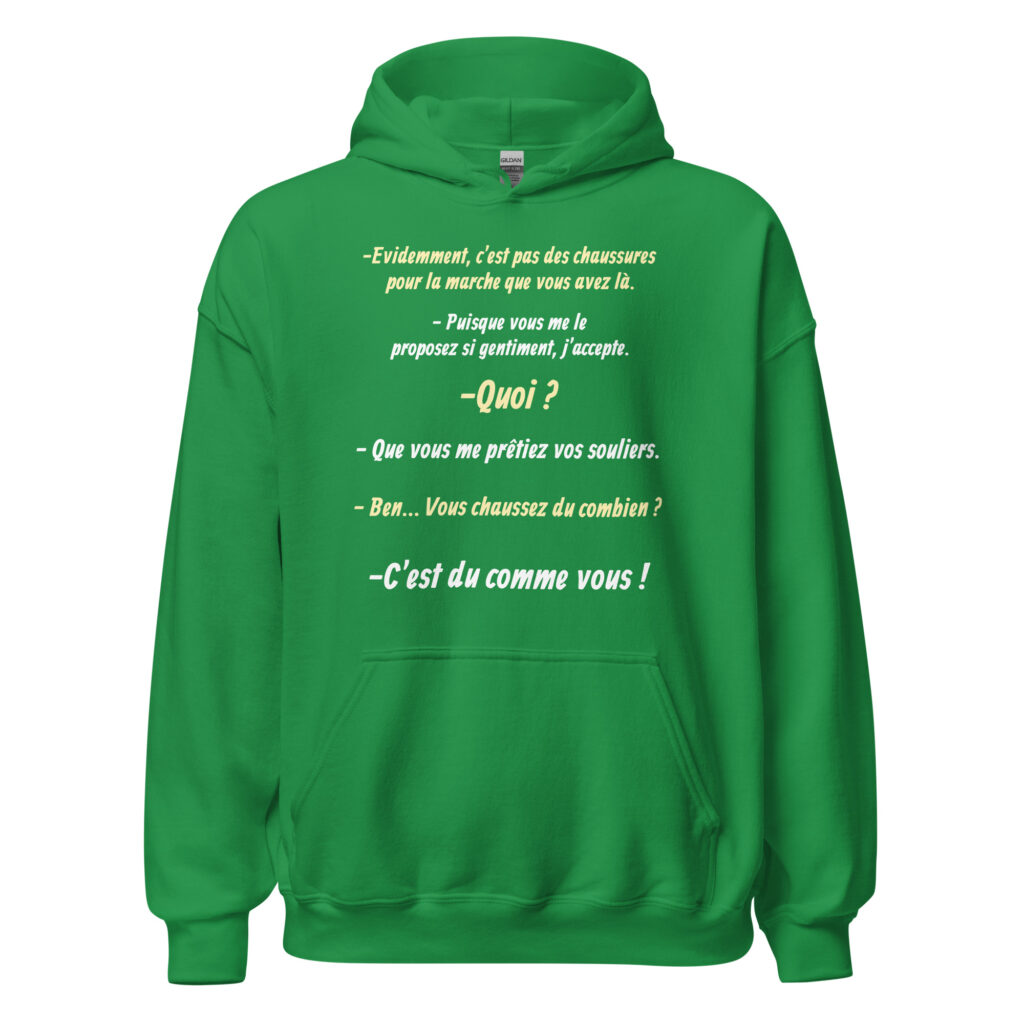 Sweat à capuche "Vous chaussez du combien ? c'est du comme vous !" — Vert menthe, face
