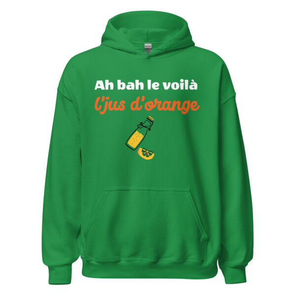 Sweat à capuche "Ah bah le voilà l'jus d'orange" – Image 19