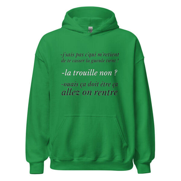 Sweat à capuche "J'sais pas c'qui me retient de te casser la gueule" – Image 20