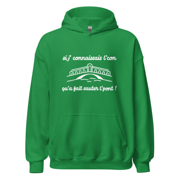 Sweat à capuche "Si j'connaissais l'con qu'a fait sauter l'pont !" – Image 19
