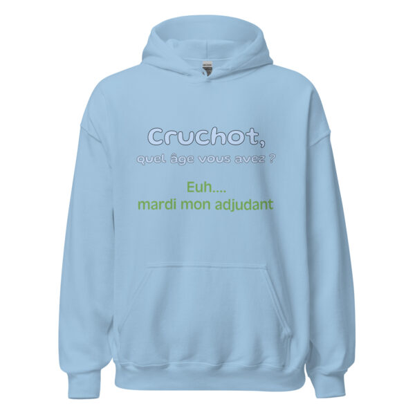 Sweat à capuche "Cruchot, quel âge vous avez ? Euh...mardi mon adjudant !" – Image 25