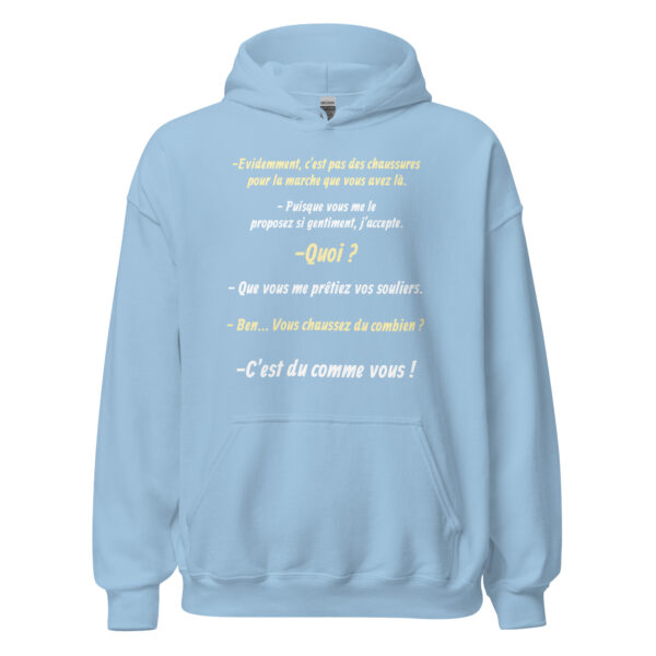 Sweat à capuche "Vous chaussez du combien ? c'est du comme vous !" – Image 25