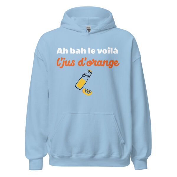 Sweat à capuche "Ah bah le voilà l'jus d'orange" – Image 25