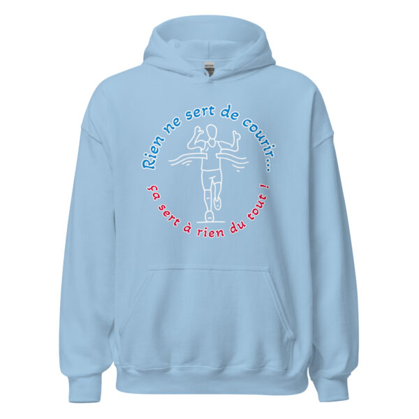 Sweat à capuche "rien ne sert de courir...ça sert à rien du tout !" – Image 25