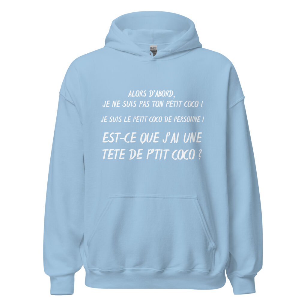Sweat à capuche "alors d'abord je ne suis pas ton petit coco ! — Bleu Clair, face