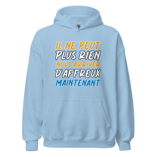 Sweat à capuche  "Il ne peut plus rien nous arriver d'affreux maintenant." – Image 26