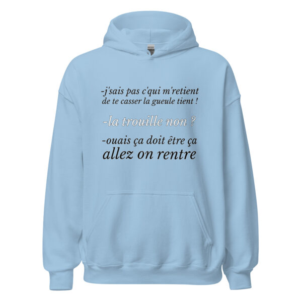 Sweat à capuche "J'sais pas c'qui me retient de te casser la gueule" – Image 26